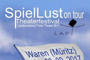 SpielLust Theaterfestival Waren (Müritz)